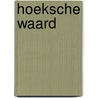 Hoeksche Waard door Southward Et Al