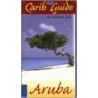 Phileas Carib Guide Aruba by P. van Erven Dorens