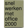 Snel werken met Office 2000