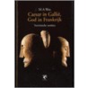 Caesar in Gallie, God in Frankrijk door M.A. Wes
