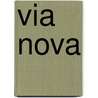 Via Nova by M. van Daal