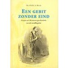 Een gebit zonder eind by F.E.R. de Maar