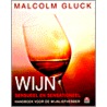 Wijn, sensueel en sensationeel door M. Gluck
