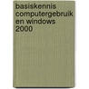 Basiskennis computergebruik en windows 2000