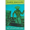 Het Atlantisch lied door C. Phillips