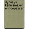 Dynasys kennismaken en toepassen by W. Reuter