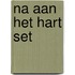 Na aan het hart set
