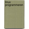 Linux programmeren door Onbekend