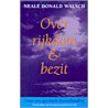 Over rijkdom & bezit door N.D. Walsch