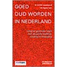 Goed oud worden in Nederland door Onbekend