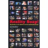 Reality Soap! door Onbekend