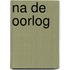 Na de oorlog