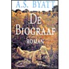 De biograaf by A.S. Byatt