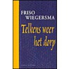 Telkens weer het dorp by F. Wiegersma