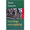 Een lange ontsnapping