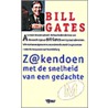 Z@kendoen met de snelheid van een gedachte door B. Gates