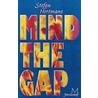 Mind the Gap door Stefan Hertmans