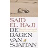 De dagen van Sjaitan by S. El Haji