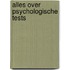 Alles over psychologische tests