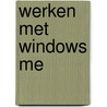Werken met Windows ME