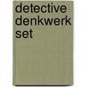 Detective Denkwerk set door Onbekend