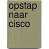 Opstap naar CISCO door Jos Lammers