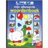 Mama, kijk ... mijn eerste woordenboek door Onbekend