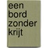 Een bord zonder krijt