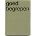 Goed begrepen