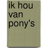 Ik hou van pony's