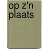 Op z'n plaats