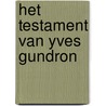 Het testament van Yves Gundron