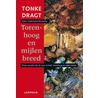 Torenhoog en mijlen breed by Tonke Dragt