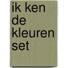 Ik ken de kleuren set by Unknown