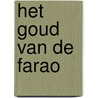 Het goud van de farao door Tais Teng