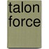 Talon Force