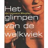 Het glimpen van de welkwiek
