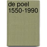 De Poel 1550-1990 door J.A.L. de Poel