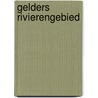 Gelders rivierengebied by Unknown
