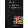 Morele competentie in organisaties door E.D. Karssing
