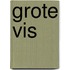 Grote Vis