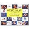 Waterpret voor baby! door L. Heston