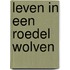 Leven in een roedel wolven