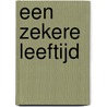 Een zekere leeftijd
