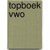 Topboek VWO by A.J.W. Verlegh