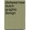 Dietwee/New Dutch Graphic Design by Gert Staal