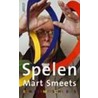 Spelen by Mart Smeets