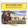 Hoe de Heere zorgt door A. Verrips