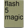 Flash 5 Magic