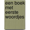 Een boek met eerste woordjes door J. Cherrington